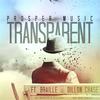 Transparent(feat. Braille & Dillon Chase) - Prosper Music&Braille&Dillon Chase