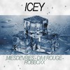 Icey (Explicit) - Robboxx&Dimi Rougé&Mies de Vries