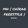 MH CHIRAQ FREESTYLE (Explicit) - Booma