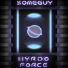 Hydro Force - Someguy