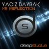 My Reflection - Yagiz Bayrak