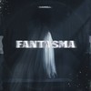 Fantasma - Karell