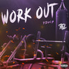 Work Out - 7Drip