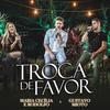 Troca de Favor (Ao Vivo) - Maria Cecília e Rodolfo&Gustavo Mioto