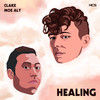 Healing - Clarx&Moe Aly