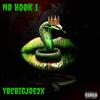 NO HOOK 1 (Explicit) - YBCBIGJOE2X