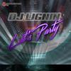 Let's Party - DJ Lignin
