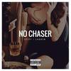 No Chaser (Explicit) - Stiff Lauren