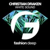 White Sound (Original Mix) - Christian Draken