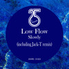 Slowly (Jack T Remix) - Low Flow