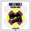 Psycho Baby - Meléndez