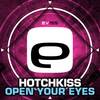 Open Your Eyes (Original Mix) - Hotchkiss