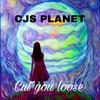 Cut you loose (Explicit) - CJS PLANET