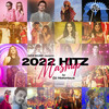 2022 HITZ Mashup - DJ Notorious&Dhvani Bhanushali&Yash Narvekar&Mellow D&Lijo George&Vishal Dadlani&Saaj Bhatt&Javed Ali&Nakash Aziz&Neeti Mohan&Keshav Anand&QARAN&Asees Kaur