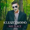 Nie Płacz - DiNO&Kleszcz