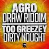 Dirty Nought (Original Mix) - Too Greezey