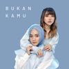 Bukan Kamu - Fatin&Ghea Indrawari