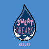 Sweat Dreams - Weslee