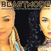 Beastmode (Explicit) - David Strickland&Pooky G&Divine Brown