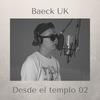 Desde El Templo 02 (Explicit) - Cvlturamx&Baeck Uk
