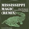 Missilesippi Magic Two (feat. Manny Phesto & Big Zach) (Explicit) - Mike The Martyr&Manny Phesto&Big Zach