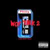 big talk (feat. Amillie) (Explicit) - Philly&Amillie