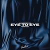 Eye To Eye (Refeci Remix) - Lucas Estrada&Refeci