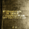 Rome Wasn't Built in a Day - Stefano Pain&Dr. Space&Danni Baylor