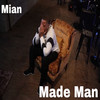 Made Man (Explicit) - MiAn