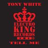 Tell Me (Radio Edit) - Tony White