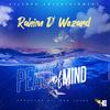 PEACE of MIND - Rahim D Wezard