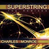 Superstring (Skihallen Bootleg Short Radio) - Charles Monroe