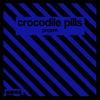 Proem - Crocodile Pills