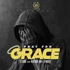 Pray for Grace(feat. Victor AD & Fiokee) - Etins&Victor AD&Fiokee