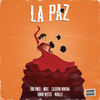 LA PAZ (Explicit) - Erre Punto&Calderon Montana&Roman Meister&Morollo&Midas