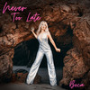 Never Too Late - Beca&Jonah Levy