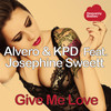 Give Me Love - Alvero&KPD&Josephine Sweett