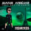 They Say in Paris (Club Mix) - Juanjo Andujar