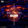 Volcano - Ibanez&Javi Always