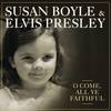 O Come, All Ye Faithful - Susan Boyle&Elvis Presley