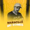 Maracujá - MC Gomes