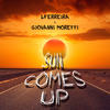 Sun Comes Up (Original Mix) - LFERREIRA&Giovanni Moretti