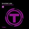 You Break My Beat (Extended Mix) - Dv 8&Liza