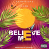 Believe Me - Shampaigne&Chem