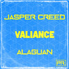Valiance - Jasper Creed&Alaguan
