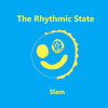 Slam - The Rhythmic State