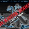 Set Me Free (Frankie S. Remix) - Lorenzo Lellini&Frankie S.