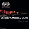 Buye Khaya (Original Mix) - Chopstar&J.Drums&Mazet