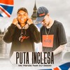 PUTA INGLESA (Explicit) - DJ Gazzo OFICIAL&Mc Panda