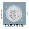 For Love (Short Mix) - Me & My Monkey&Jinadu